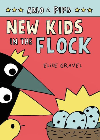 Arlo & the Pips #3: New Kids in the Flock