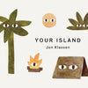 Your Island