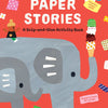 Paper Stories: A Snip and Glue Activity Book