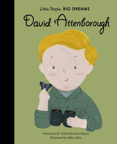David Attenborough (Little People, BIG DREAMS #34)