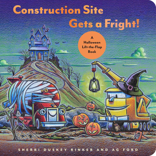 Construction Site Gets a Fright! : A Halloween Lift-the-Flap Book